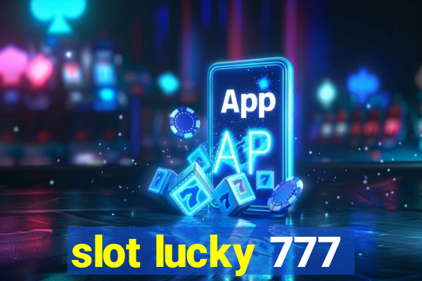 slot lucky 777