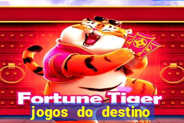 jogos do destino onde assistir