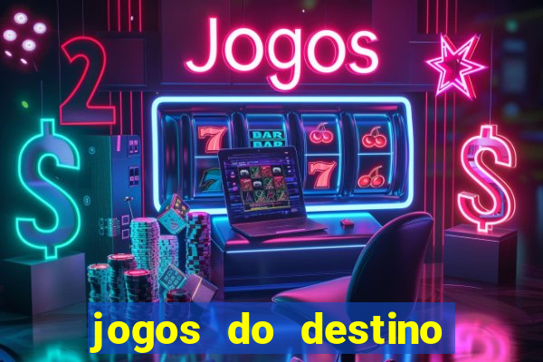 jogos do destino onde assistir