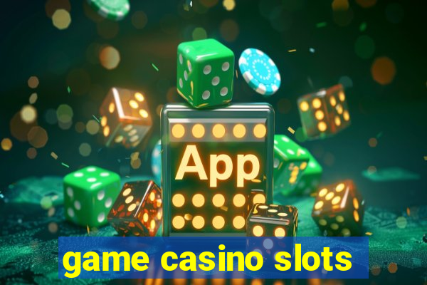 game casino slots