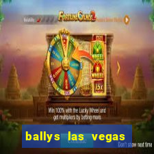 ballys las vegas hotel & casino