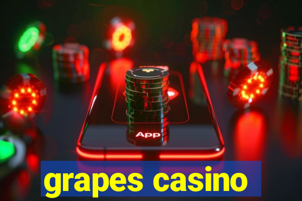 grapes casino