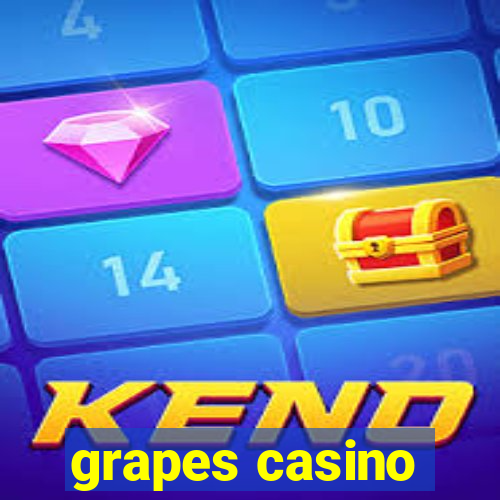 grapes casino