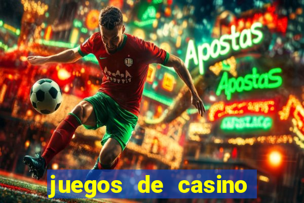 juegos de casino gratis tragamonedas descargar