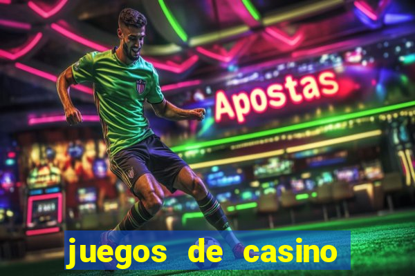 juegos de casino gratis tragamonedas descargar