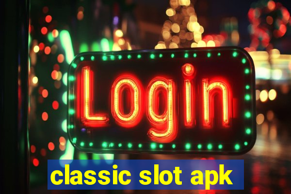 classic slot apk