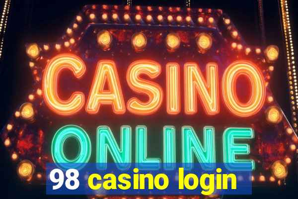 98 casino login