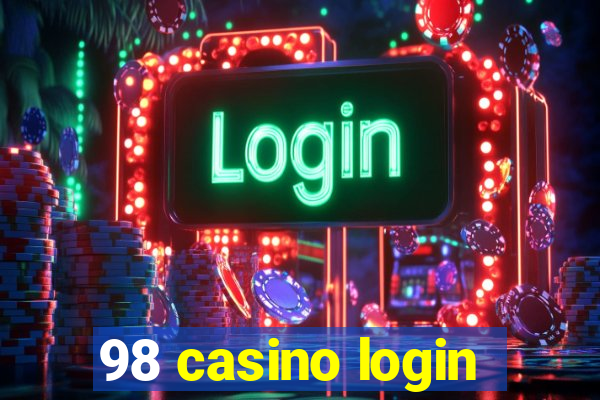 98 casino login