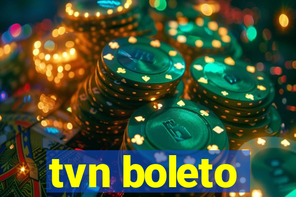 tvn boleto