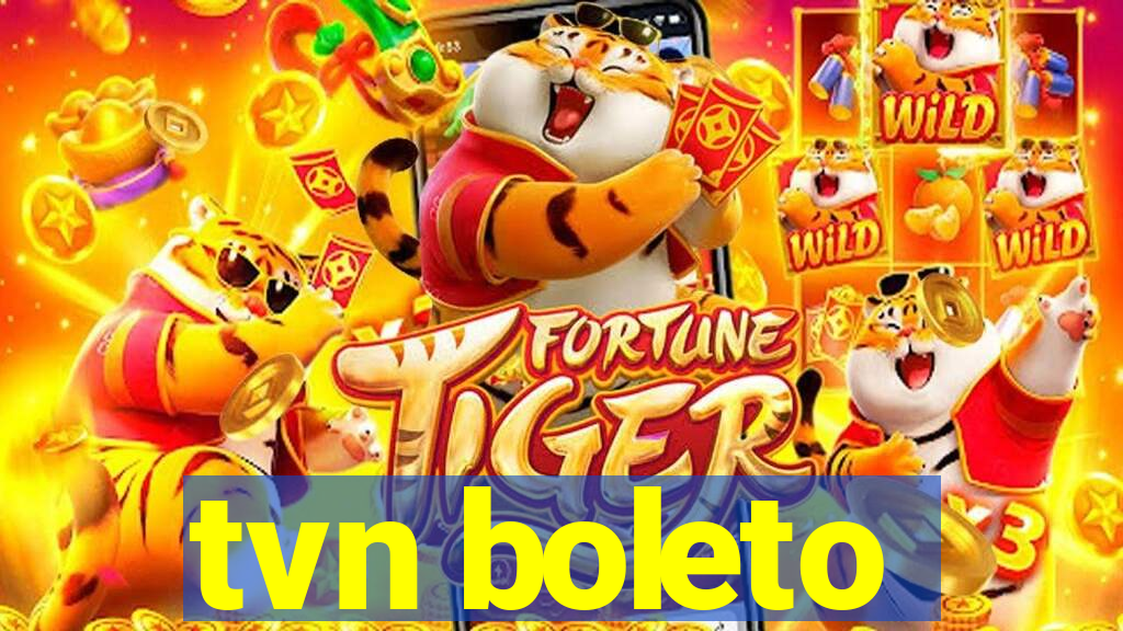 tvn boleto