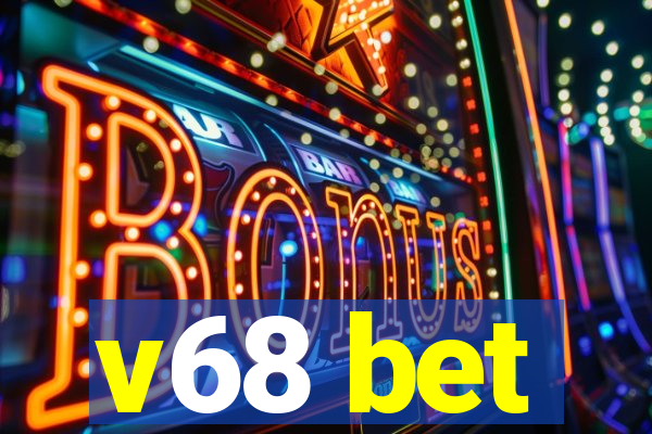 v68 bet