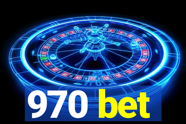 970 bet