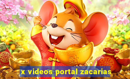 x videos portal zacarias