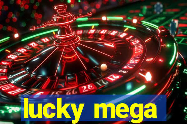 lucky mega