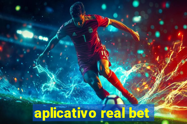 aplicativo real bet