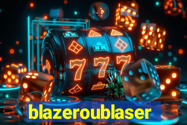 blazeroublaser