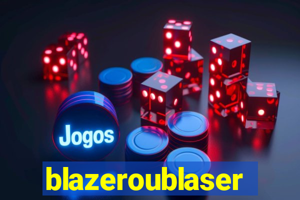 blazeroublaser