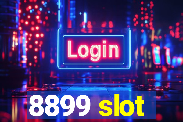 8899 slot