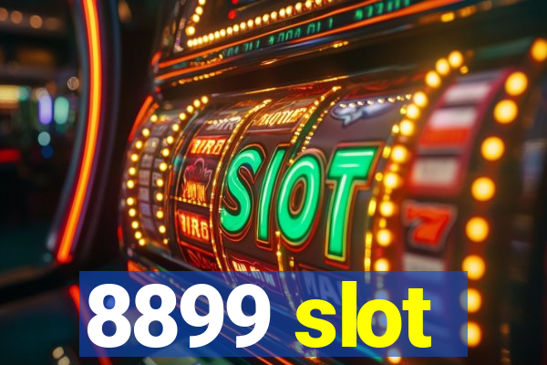 8899 slot