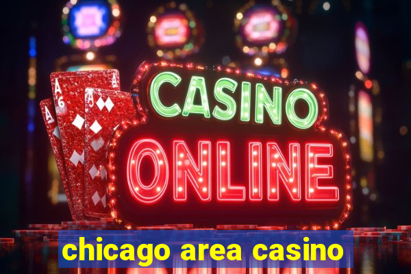 chicago area casino