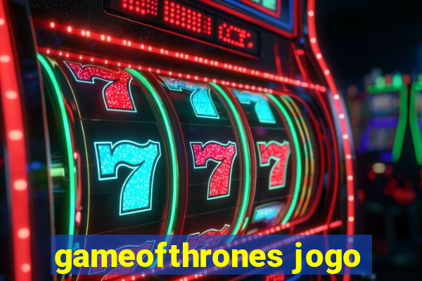 gameofthrones jogo