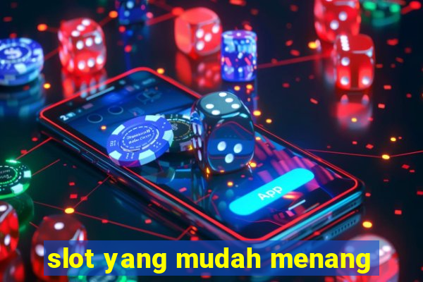 slot yang mudah menang