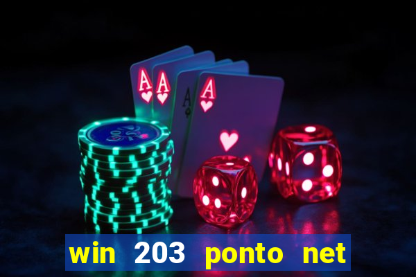 win 203 ponto net jogo download