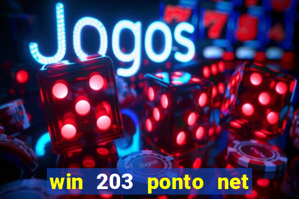 win 203 ponto net jogo download