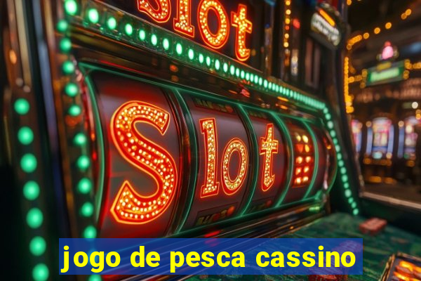 jogo de pesca cassino