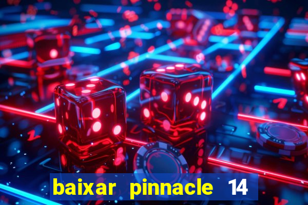 baixar pinnacle 14 via torrent