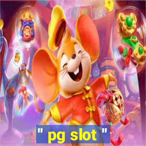 '' pg slot ''