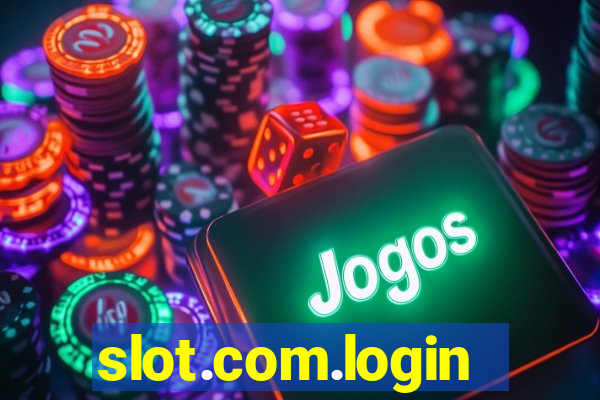 slot.com.login