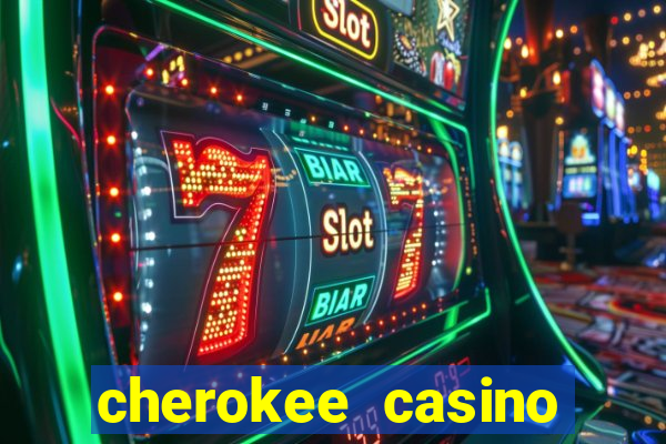 cherokee casino north carolina