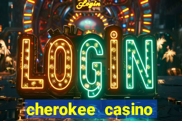 cherokee casino north carolina