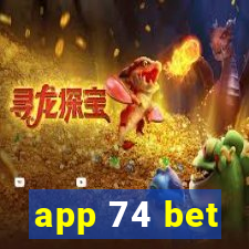 app 74 bet