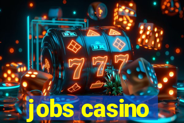 jobs casino