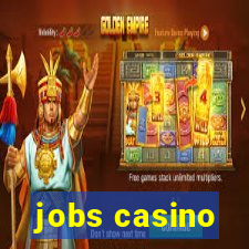 jobs casino