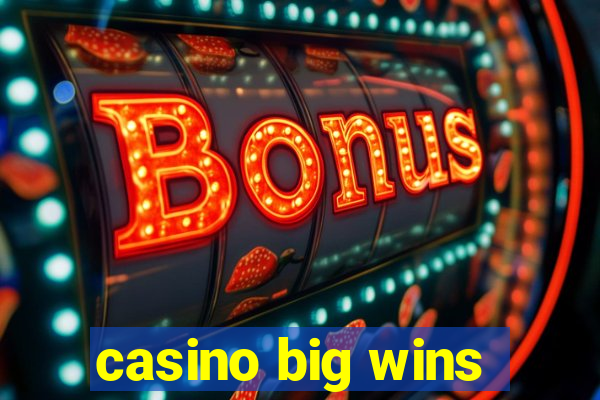 casino big wins