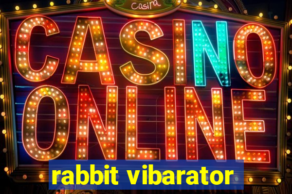 rabbit vibarator