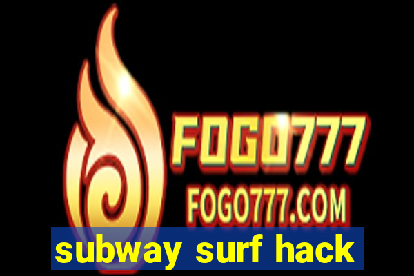 subway surf hack