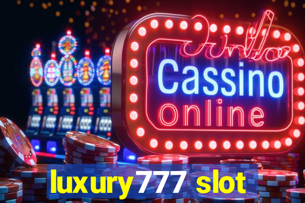 luxury777 slot