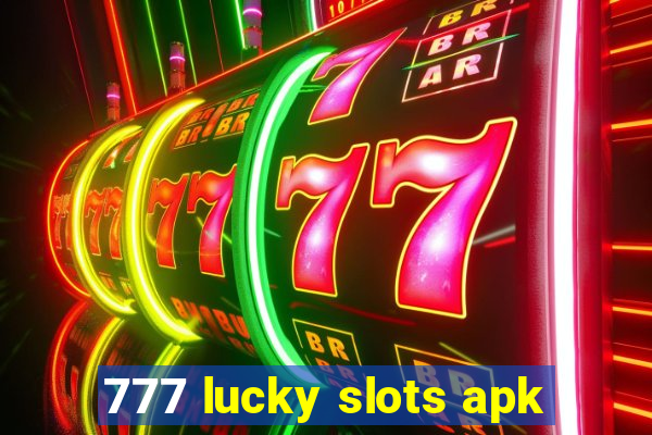 777 lucky slots apk