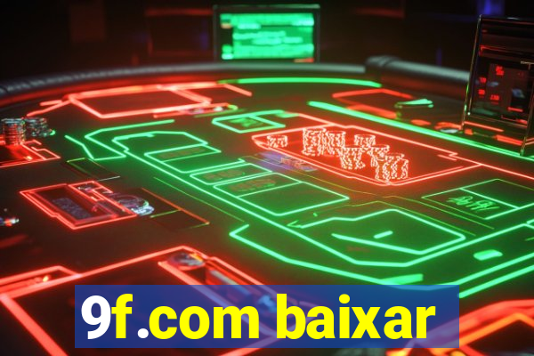 9f.com baixar