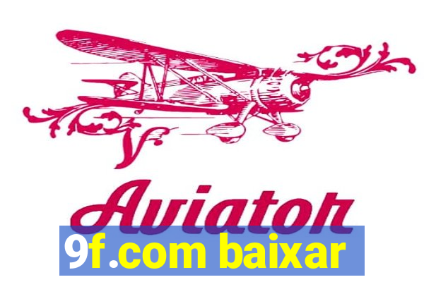 9f.com baixar