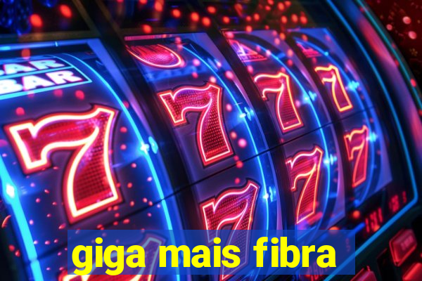 giga mais fibra