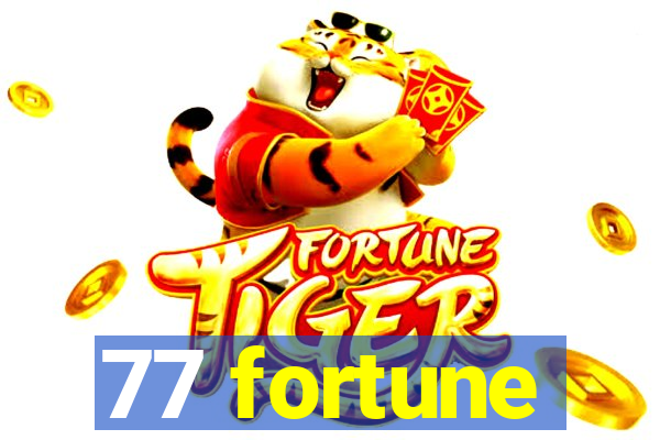 77 fortune