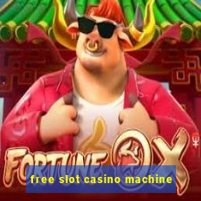 free slot casino machine