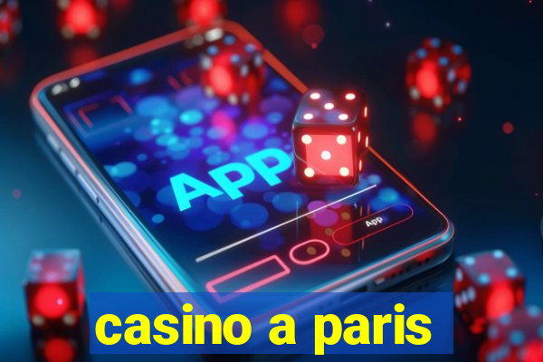 casino a paris