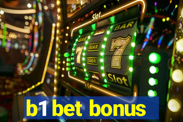 b1 bet bonus