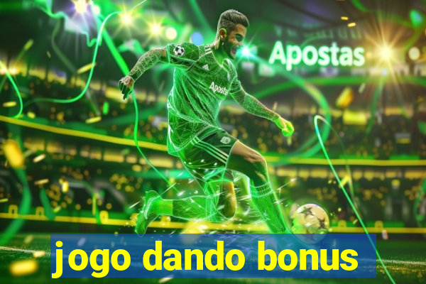 jogo dando bonus